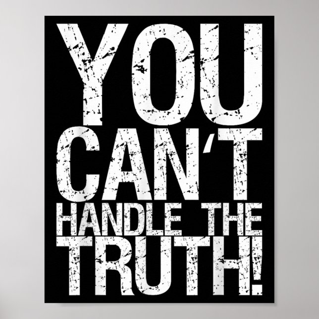 You Can't Handle The Truth!  Poster (Front)