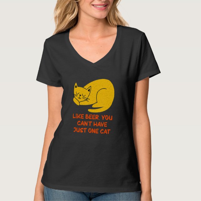 You Can't Have One Cat Sayings Cat Mom Quotes Cat  T-Shirt (Front)