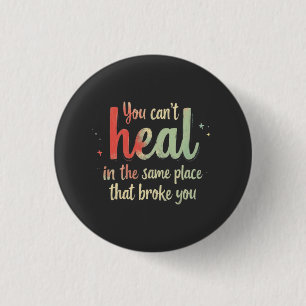 You Can't Heal Quote Typography Design Button