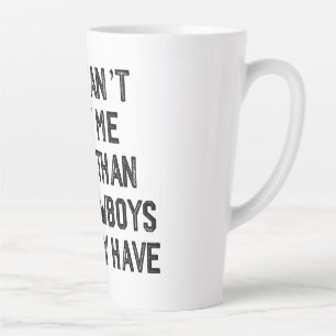 YOU CANT HURT ME MORE THAN THE COWBOYS ALREADY LATTE MUG