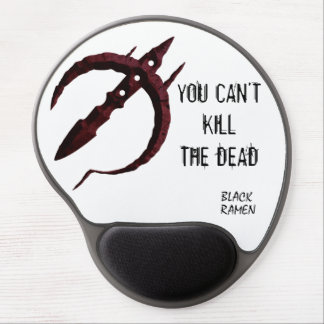 You Can't Kill the Dead Gel Mousepad