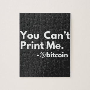you cant PRINT me Jigsaw Puzzle