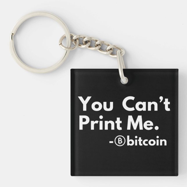 you cant PRINT me Keychain (Front)
