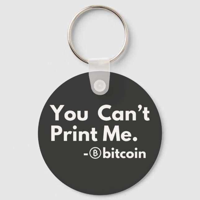 you cant PRINT me Keychain (Front)