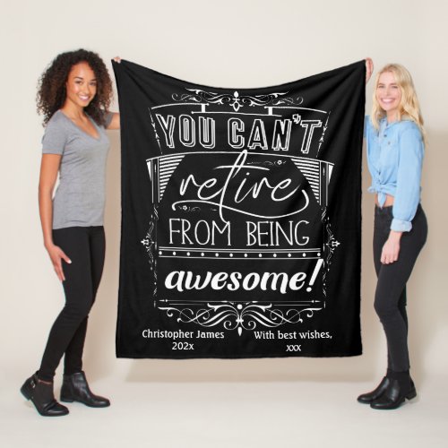 You Cant Retire From Being Awesome Retirement Fleece Blanket