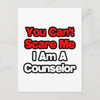 You Can't Scare Me...Counselor Postcard