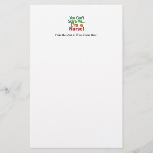 You Cant Scare Me Funny Nurse Nursing Stationery