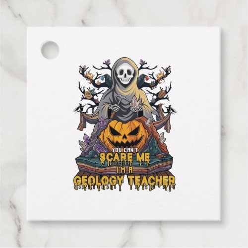 You Cant Scare Me Geology Teacher Halloween Skelet Favor Tags