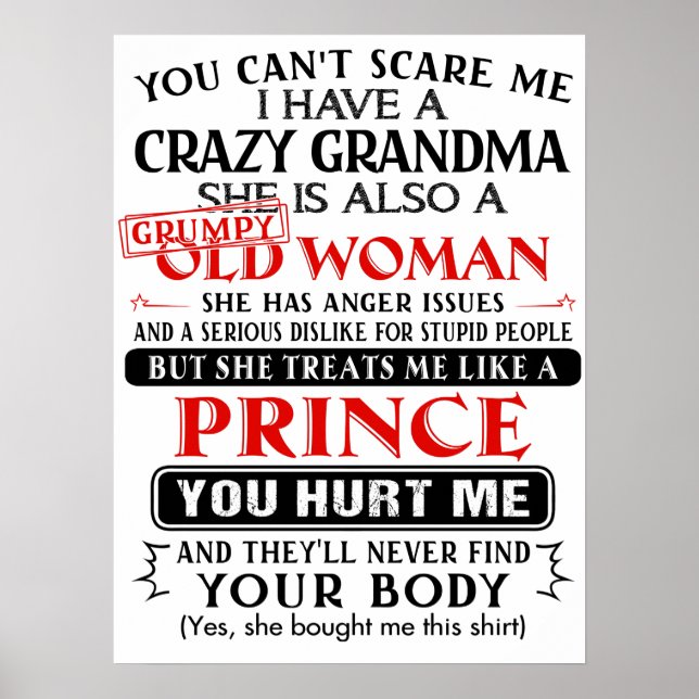You Can't scare me i have a Crazy Grandma Poster (Front)