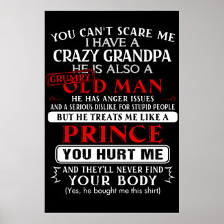 You Can't scare me i have a Crazy Grandpa Poster