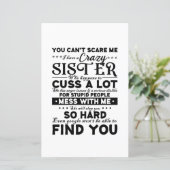 You Cant Scare Me I Have A Crazy Sister (Standing Front)