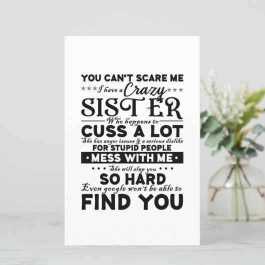 You Cant Scare Me I Have A Crazy Sister (Standing Front)