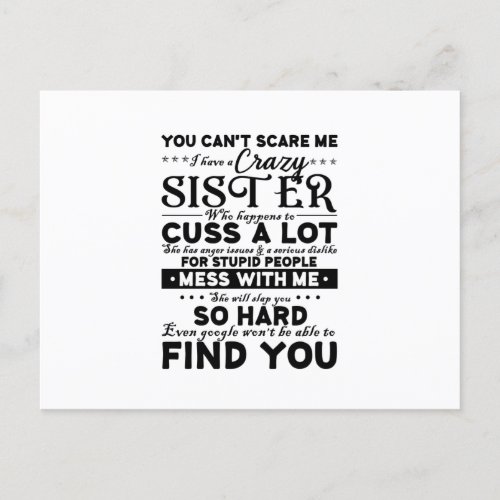 You Cant Scare Me I Have A Crazy Sister Announcement Postcard