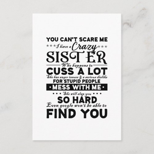 You Cant Scare Me I Have A Crazy Sister Enclosure Card