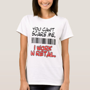 Retail Worker T-Shirts for Sale