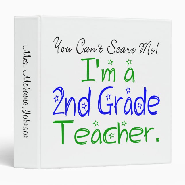 You Can't Scare Me I'm a 2nd Grade Teacher Binder (Front/Spine)