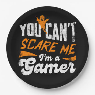You Can't Scare Me I'm a Gamer Cool Gaming Humor Paper Plates
