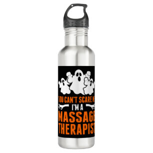 You Cant Scare Me Im A Massage Therapist Stainless Steel Water Bottle
