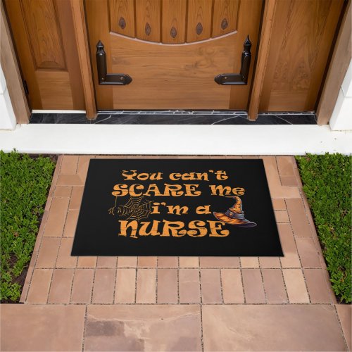 You cant scare me Im a nurse Halloween Doormat
