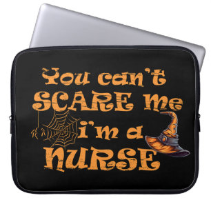 You can't scare me I'm a nurse Halloween Laptop Sleeve