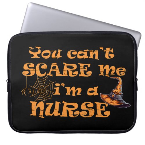 You cant scare me Im a nurse Halloween Laptop Sleeve