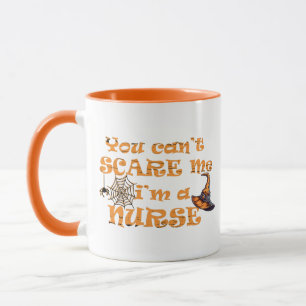 You can't scare me I'm a nurse Halloween Mug