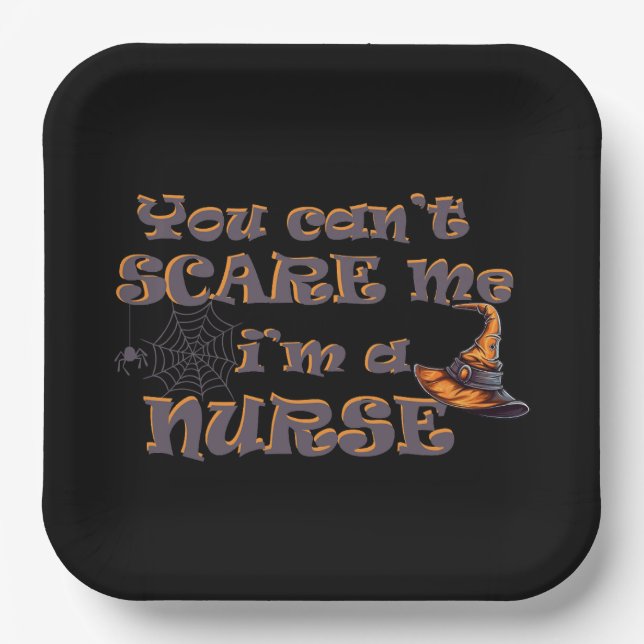 You can't scare me I'm a nurse Halloween Paper Plates (Front)