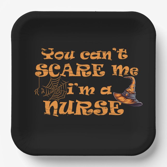 You can't scare me I'm a nurse Halloween Paper Plates (Front)