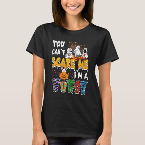 You Cant Scare Me Im A Nurse Halloween Rn Witch Bo T_Shirt