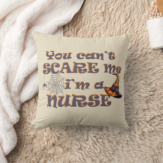 You can't scare me I'm a nurse Halloween Throw Pillow (Blanket)