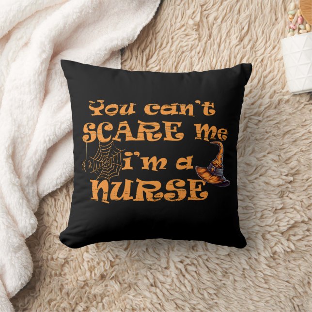 You can't scare me I'm a nurse Halloween Throw Pillow (Blanket)