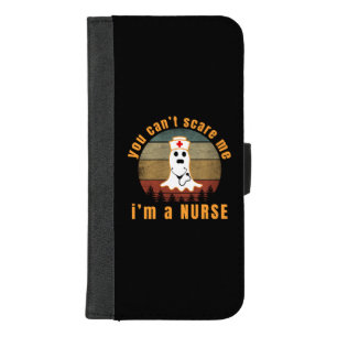 YOU CAN'T SCARE ME I'M A NURSE iPhone 8/7 PLUS WALLET CASE