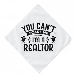 You Cant Scare Me Im a Realtor Funny Halloween Rea Bandana