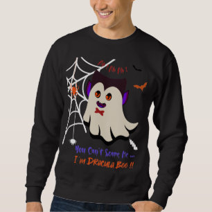 You Can't Scare Me I'm Dracula Black Sweatshirt