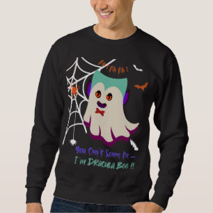 You Can't Scare Me I'm Dracula Black Sweatshirt