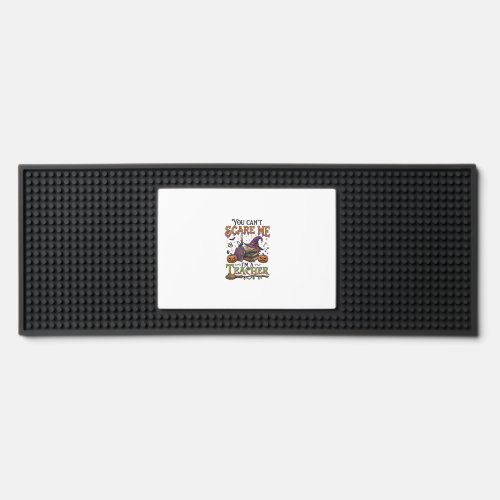 You Cant Scare Me Im Teacher Halloween Books Pumpk Bar Mat