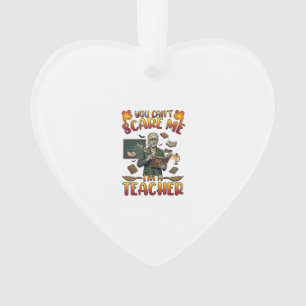 You Cant Scare Me Im Teacher Mummy Chalkboard Book Ornament