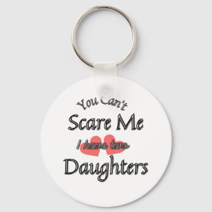 You can't scare me  keychain