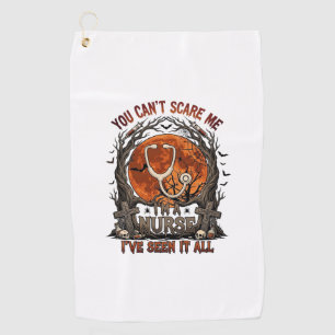 You Cant Scare Me Nurse Halloween Stethoscope Oran Golf Towel