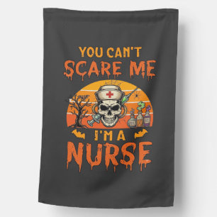 You Cant Scare Me Nurse Skull Syringe Potion Hallo House Flag