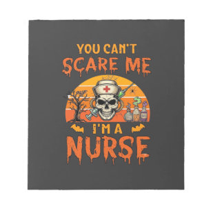 You Cant Scare Me Nurse Skull Syringe Potion Hallo Notepad