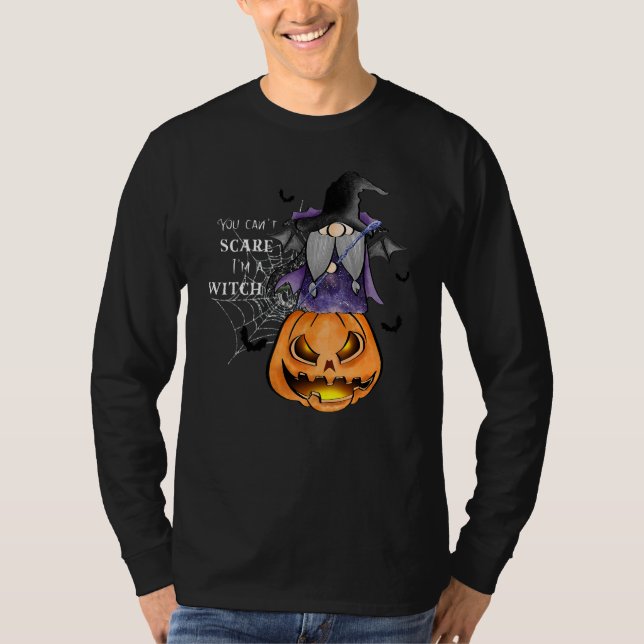 You Can't Scare Me Scary I'm A Witch  Halloween Co T-Shirt (Front)