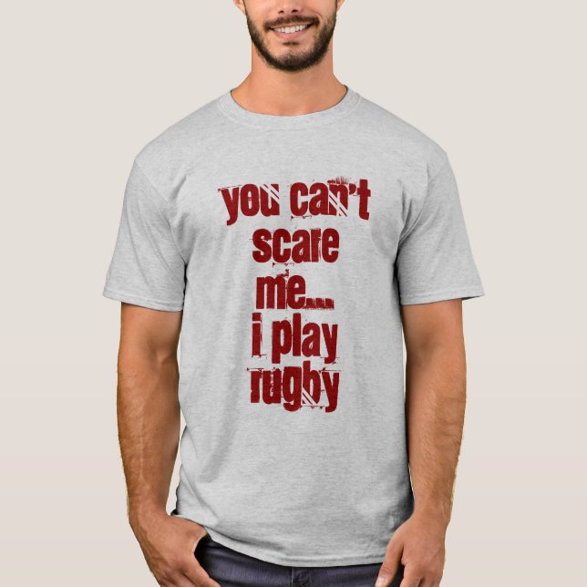 You can't scare me T-Shirt (Front)
