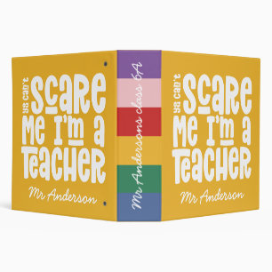 You can't scare me teacher rainbow typography gift 3 ring binder