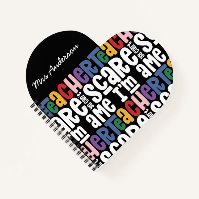 You can't scare me teacher typography gift notebook (Front)