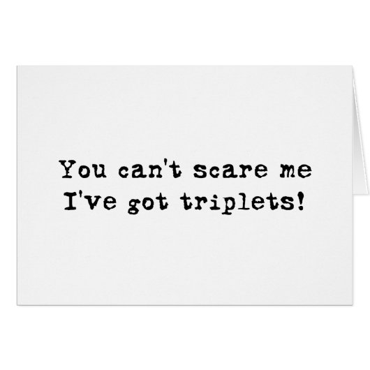 You can't scare me triplets cards (Front Horizontal)