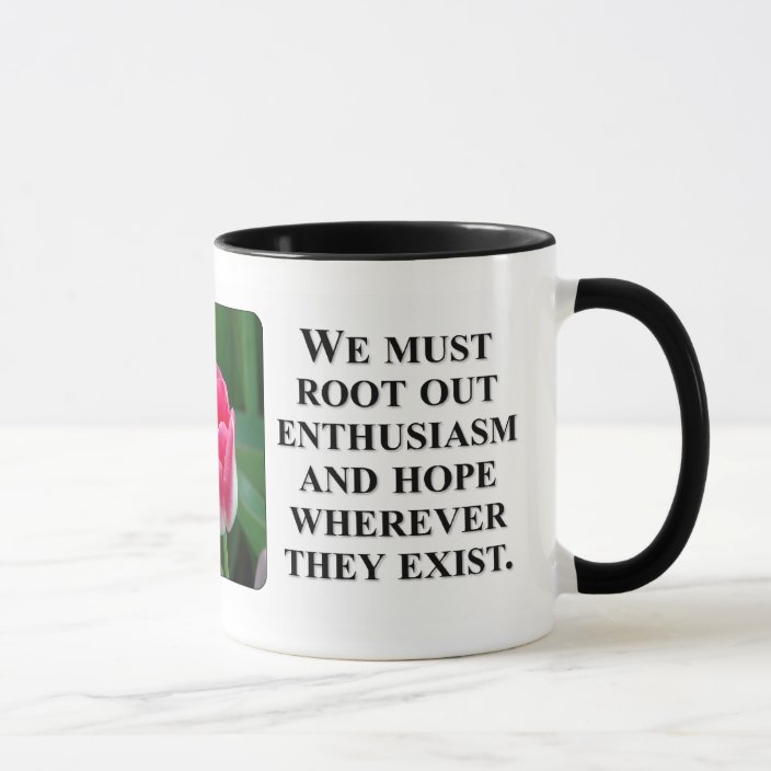 You can't see clearly thru rose color glasses mug