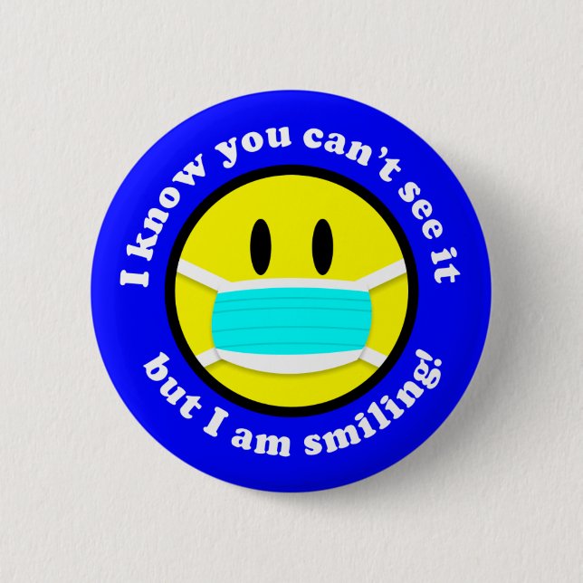 You Can't See It But I Am Smiling Face Mask Blue Button (Front)