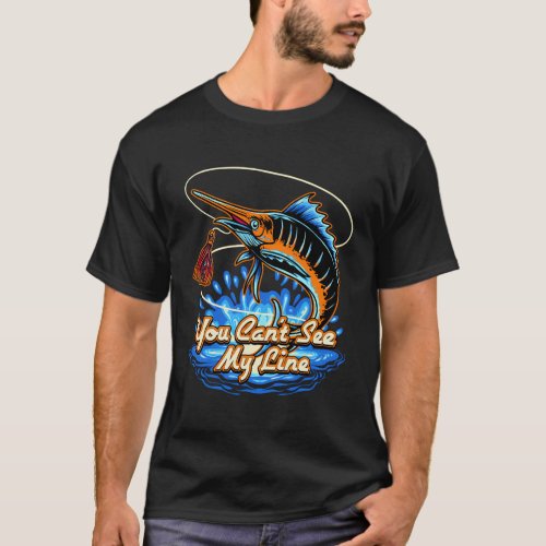 You Cant See My Line Hunting Lakes Hunter Lagoon F T_Shirt