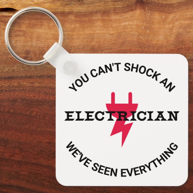 You Can't Shock An Electrician Keychain (Front)